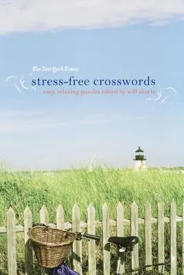 The New York Times Crosswords fără stres: Puzzle-uri ușoare, relaxante - The New York Times Stress-Free Crosswords: Easy, Relaxing Puzzles