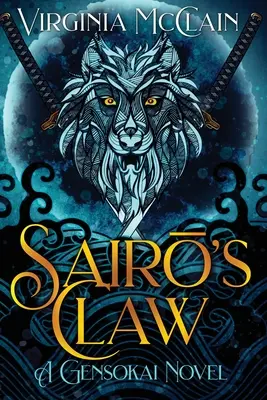 Gheara lui Sairō - Sairō's Claw