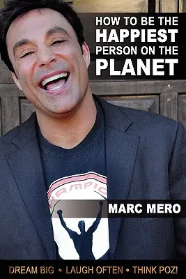 Cum să fii cea mai fericită persoană de pe planetă - How to Be the Happiest Person on the Planet