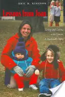 Lecții de la Joan: Trăind și iubind cu cancer, povestea unui soț - Lessons from Joan: Living and Loving with Cancer, a Husband's Story