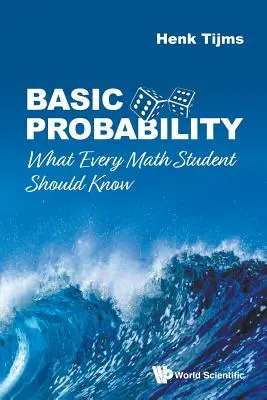 Probabilitatea de bază: Ce ar trebui să știe fiecare student la matematică - Basic Probability: What Every Math Student Should Know
