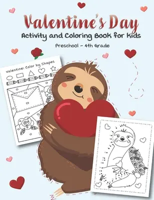 Valentine's Day Activity and Coloring Book pentru copii de la grădiniță la clasa a 4-a: Plină de activități distractive, căutări de cuvinte, pagini de colorat, punct cu punct, labirinturi - Valentine's Day Activity and Coloring Book for kids Preschool-4th grade: Filled with Fun Activities, Word Searches, Coloring Pages, Dot to dot, Mazes