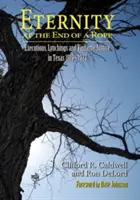 Eternitatea la capătul unei frânghii (Softcover) - Eternity at the End of a Rope (Softcover)