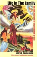 Viața în familie: O istorie orală a copiilor lui Dumnezeu - Life in the Family: An Oral History of the Children of God