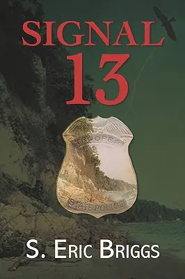 Semnal 13: Cronicile unui polițist din Calvert - Signal 13: Chronicles of a Calvert Trooper