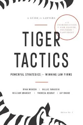 Tiger Tactics: Strategii puternice pentru firme de avocatură câștigătoare - Tiger Tactics: Powerful Strategies for Winning Law Firms