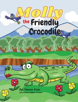 Molly, crocodilul prietenos - Molly the Friendly Crocodile