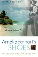 Pantofii Ameliei Earhart: Este misterul rezolvat? - Amelia Earhart's Shoes: Is the Mystery Solved?