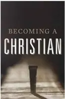 Devenirea unui creștin (pachet de 25) - Becoming a Christian (Pack of 25)