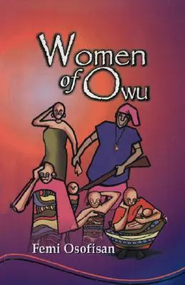 Femeile din Owu - Women of Owu