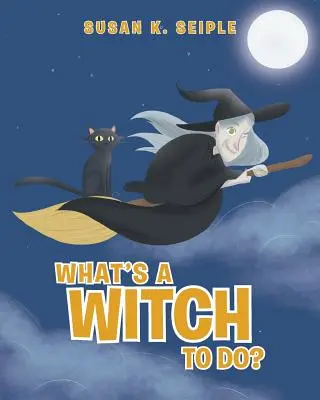 Ce trebuie să facă o vrăjitoare? - What's a Witch to Do?