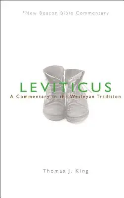 Leviticus: Un comentariu în tradiția wesleyană - Leviticus: A Commentary in the Wesleyan Tradition