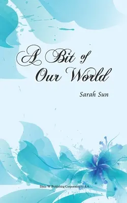Un pic din lumea noastră - A Bit of Our World