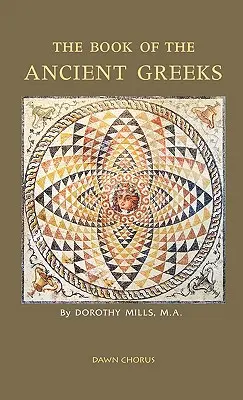 Cartea grecilor antici - The Book of the Ancient Greeks