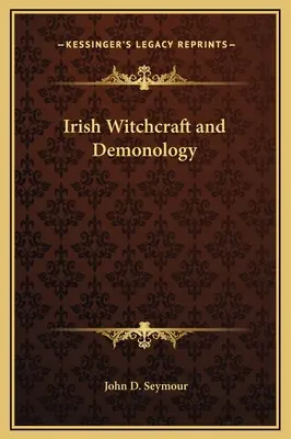 Vrăjitoria și demonologia irlandeză - Irish Witchcraft and Demonology