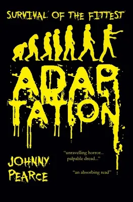 Supraviețuirea celor mai puternici: Adaptarea - Survival of the Fittest: Adaptation