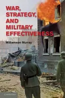 Război, strategie și eficacitate militară - War, Strategy, and Military Effectiveness