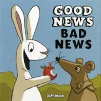 Vești bune, vești proaste - Good News, Bad News