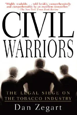 Războinici civili: Asediul juridic asupra industriei tutunului - Civil Warriors: The Legal Siege on the Tobacco Industry