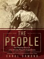 Oamenii: Piesa lipsă din expedițiile lui John Wesley Powell - The People: The Missing Piece of John Wesley Powell's Expeditions