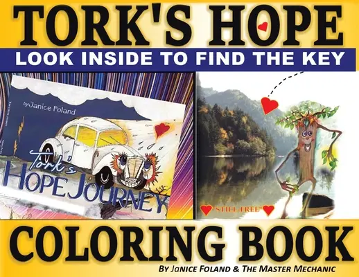 Cartea de colorat Speranța lui Tork: Găsirea cheii către comoara ascunsă - Tork's Hope Coloring Book: Finding the Key to Hidden Treasure