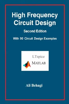High Frequency Circuit Design-Second Edition-cu 90 de exemple de proiectare a circuitelor - High Frequency Circuit Design-Second Edition-with 90 Circuit Design Examples