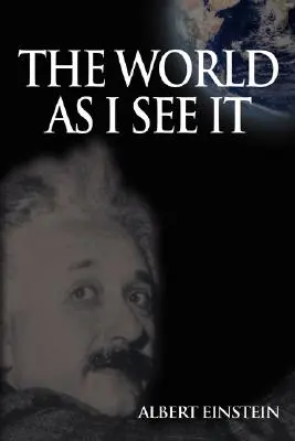 Lumea așa cum o văd eu - World As I See It