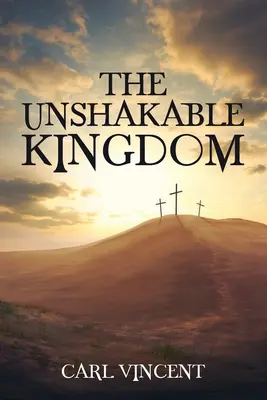 Regatul de nezdruncinat - The Unshakable Kingdom