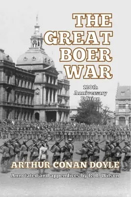 Marele Război Boer: Ediția aniversară de 120 de ani - The Great Boer War: 120th Anniversary Edition