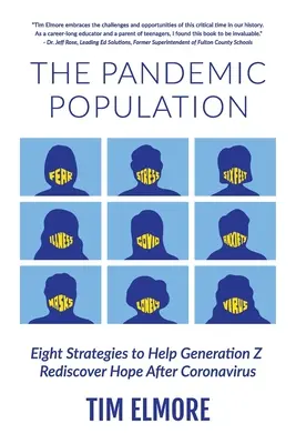 Populația pandemică: Opt strategii pentru a ajuta generația Z să-și regăsească speranța după Coronavirus - The Pandemic Population: Eight Strategies to Help Generation Z Rediscover Hope After Coronavirus
