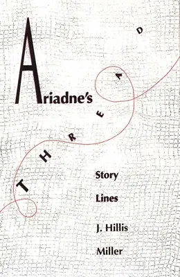 Firul Ariadnei: Linii de poveste - Ariadnes Thread: Story Lines