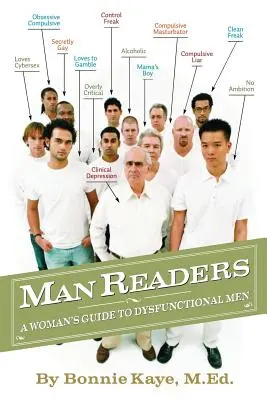 Manreaders: Ghidul unei femei pentru bărbații disfuncționali: A Woman's Guide to Dysfunctional Men - Manreaders: A Woman's Guide to Dysfunctional Men