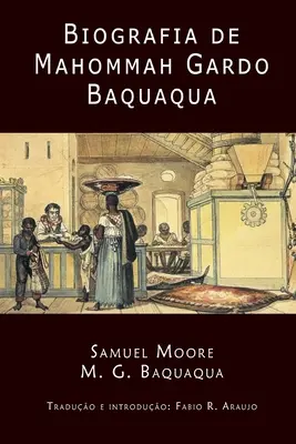 Biografia lui Mahommah Gardo Baquaqua - Biografia de Mahommah Gardo Baquaqua
