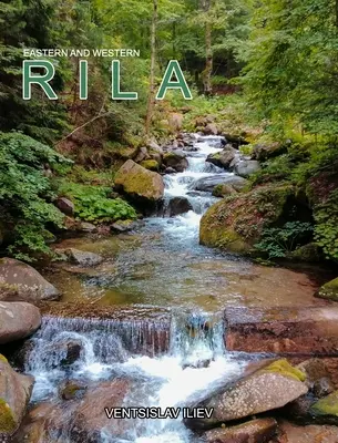 Muntele Rila de est și de vest - Eastern and Western Rila Mountain