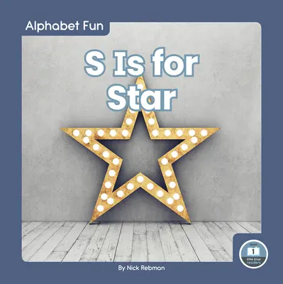 S de la Star - S Is for Star