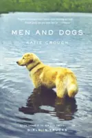 Bărbați și câini - Men and Dogs