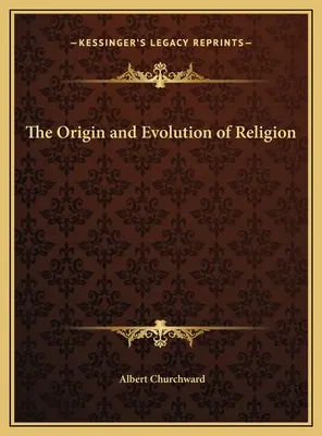 Originea și evoluția religiei - The Origin and Evolution of Religion