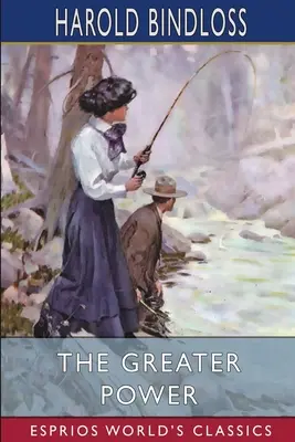 Cea mai mare putere (Esprios Classics) - The Greater Power (Esprios Classics)