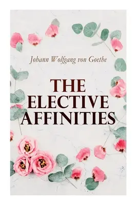 Afinitățile elective - The Elective Affinities