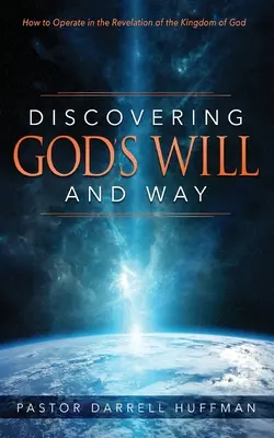 Descoperirea voinței și a căii lui Dumnezeu - Discovering God's Will and Way