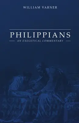 Filipeni: Un comentariu exegetic - Philippians: An Exegetical Commentary