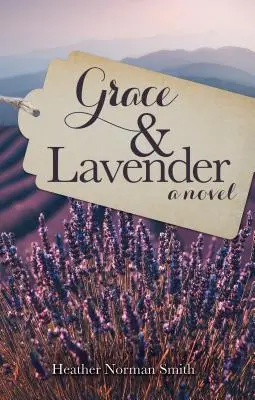 Grație și lavandă - Grace and Lavender