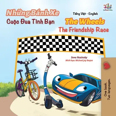The Wheels The Friendship Race (Carte în engleză vietnameză pentru copii) - The Wheels The Friendship Race (Vietnamese English Book for Kids)