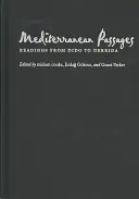 Mediterranean Passages: Lecturi de la Dido la Derrida - Mediterranean Passages: Readings from Dido to Derrida