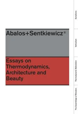 Eseuri despre termodinamică: Arhitectură și frumusețe - Essays on Thermodynamics: Architecture and Beauty