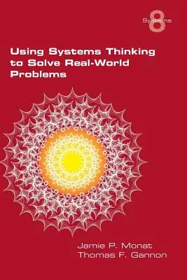 Utilizarea gândirii sistemice pentru rezolvarea problemelor din lumea reală - Using Systems Thinking to Solve Real-World Problems