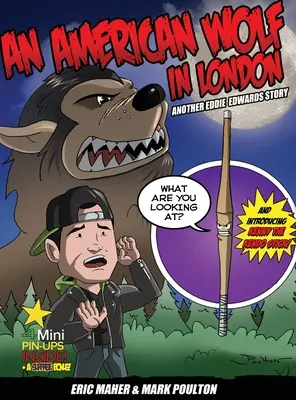 Un lup american în Londra, o altă poveste a lui Eddie Edwards - An American Wolf in London, Another Eddie Edwards Story