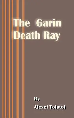 Raza morții lui Garin - The Garin Death Ray