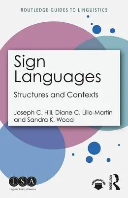 Limbile semnelor: Structuri și contexte - Sign Languages: Structures and Contexts