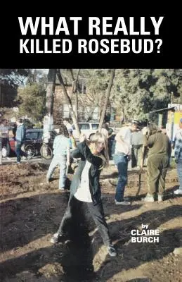 Ce l-a ucis cu adevărat pe Rosebud? - What Really Killed Rosebud?